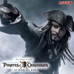 REVIEW – PIRATES OF THE CARIBBEAN: AT WORLD’S END